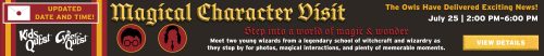 Kids Quest & Cyber Quest Magical Character Visit on July 25 from 2:00–6:00 PM. Meet two young wizard characters for photos and magical interactions at the Outlets at Wind Creek.