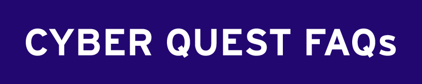 Cyber Quest FAQs Button