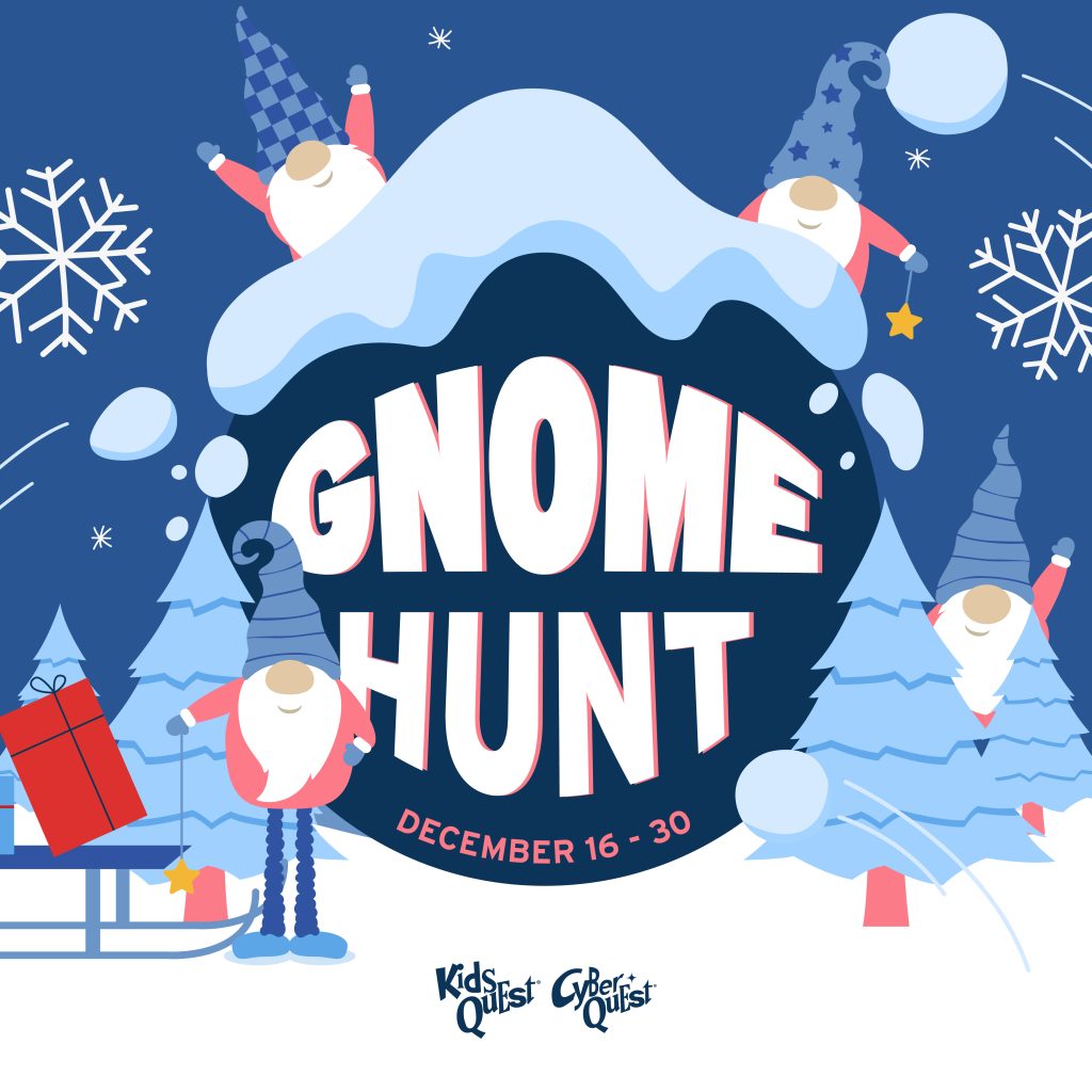 Gnome Hunt at Kids Quest and Cyber Quest