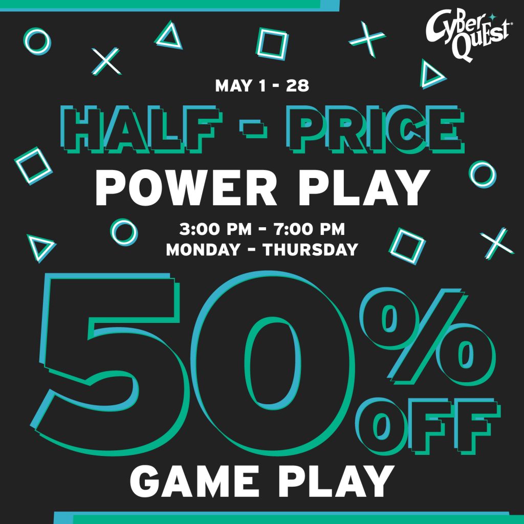 Promotional graphic for Cyber Quest's half-price game play, reading "50% off," valid May 1-28, Monday-Thursday, 3-7 PM. Geometric shapes decorate the background.