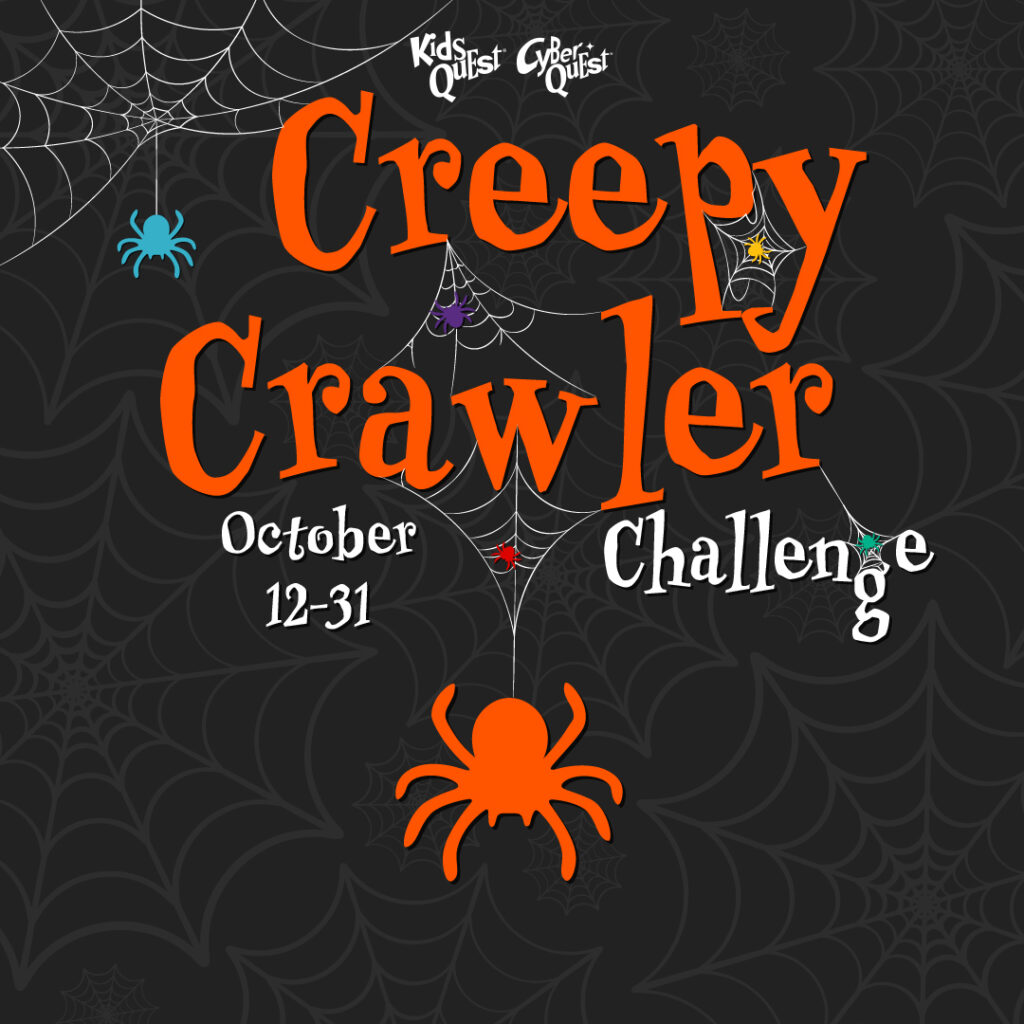 Halloween-themed promotional graphic for Kids Quest and Cyber Quest featuring spider webs and colorful spiders on a dark background. Large orange and white text reads: “Creepy Crawler Challenge” with event dates “October 12–31.” An orange spider hangs from a web at the bottom of the image.