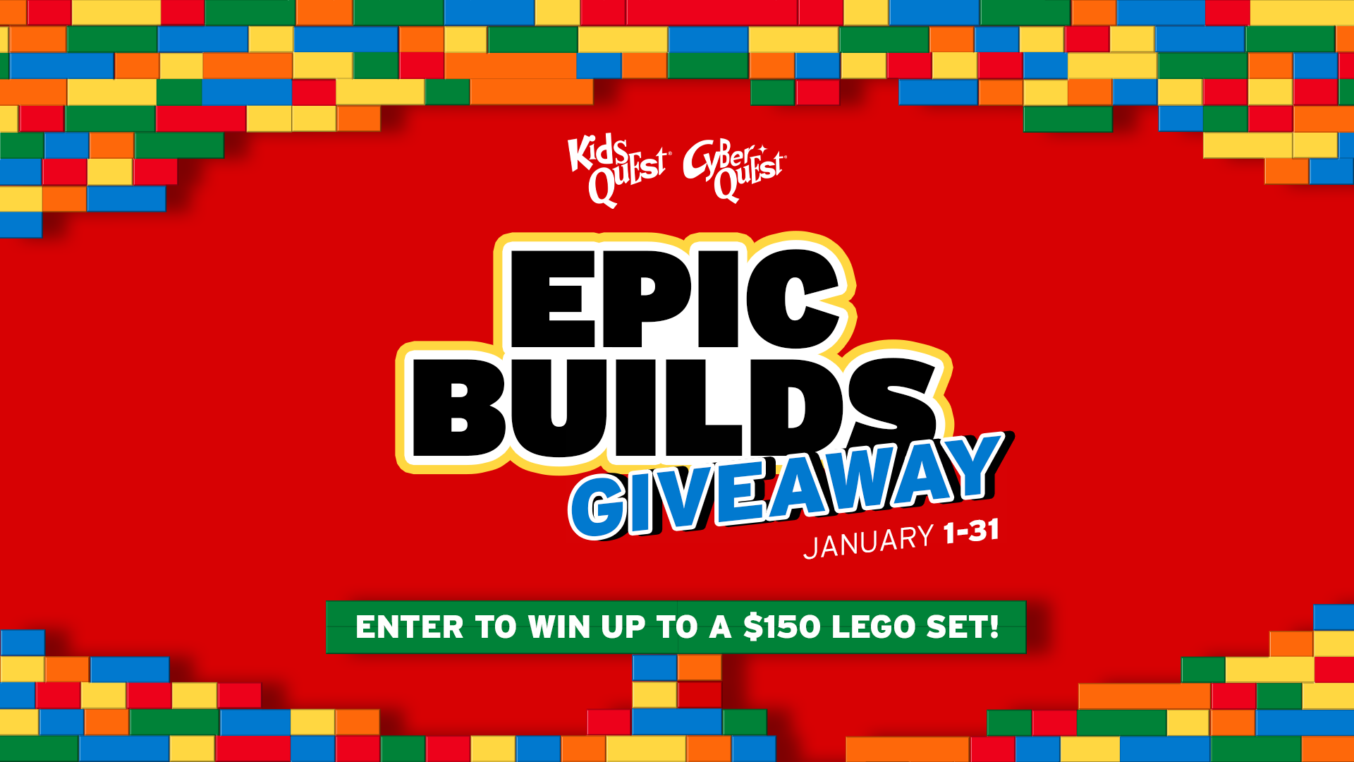 Epic Builds Giveaway at Kids Quest and Cyber Quest