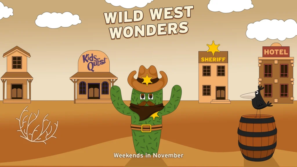 Wild West Wonders at Kids Quest, weekends in November: a cactus sheriff in a cowboy hat on an Old West street with a Kids Quest storefront